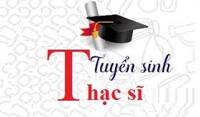 Thông báo V/v tuyển sinh đào tạo trình độ thạc sĩ ngành Quản lý giáo dục, ngành Quản trị trường phổ thông năm 2023