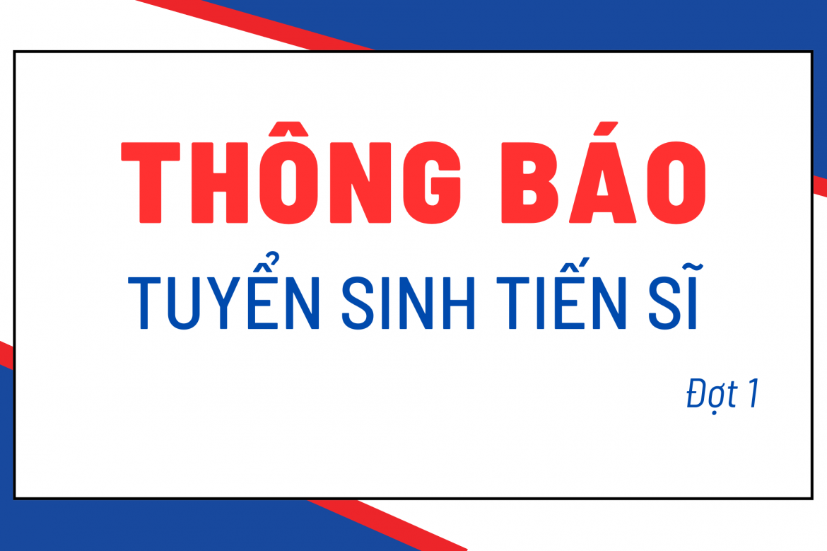 Thông báo V/v Tuyển sinh đào tạo trình độ tiến sĩ ngành Quản lý giáo dục đợt 1 năm 2025