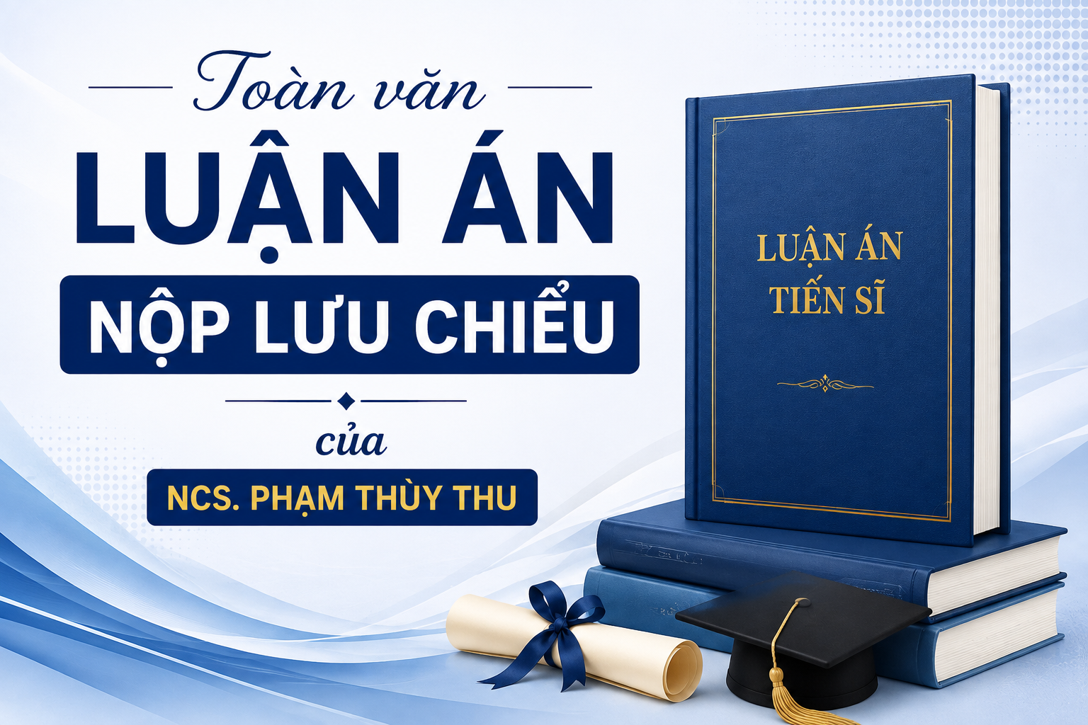Toàn văn luận án nộp lưu chiểu của NCS Phạm Thùy Thu