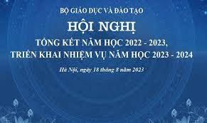 Hội nghị tổng kết năm học 2022-2023, triển khai nhiệm vụ năm học 2023-2024